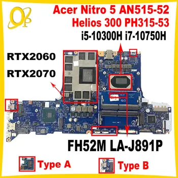 FH52M LA-J891P mātesplati par Acer Nitro 5 AN515-52 Helios 300 PH315-53 klēpjdators mātesplatē i5-10300H i7-10750H RTX2060/2070