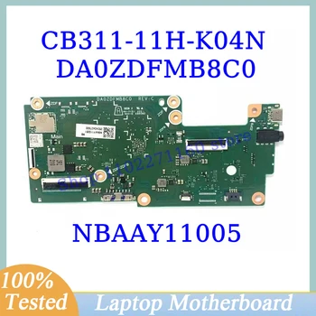 DA0ZDFMB8C0 Par Acer Chromebook CB311-11H-K04N Mainboard NBAAY11005 Klēpjdators Mātesplatē 100% Pilnībā Pārbaudīta Arī Darba